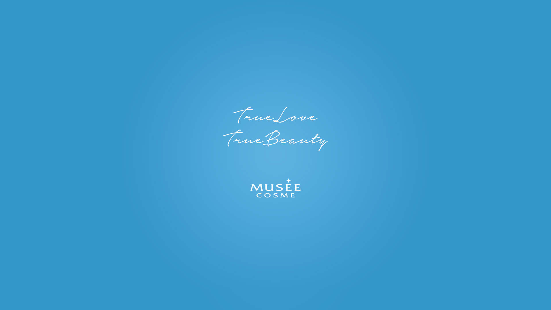 true love and true beauty MUSEE COSME